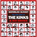 Waterloo Sunset : The Best Of The Kinks and Ray Davies