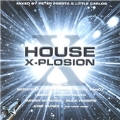 House X-plosion