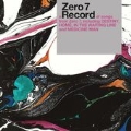 Record : Best Of Zero 7 : Deluxe Edition
