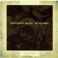 Somewhere Along The Highway (Limited Edition) [Digipak]<限定盤>