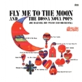 Fly Me To The Moon (And The Bossa Nova Pops)