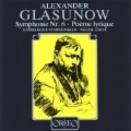 Glazunov:Symphony No.6/Poeme Lyrique