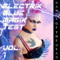 Elektrik Blue Magik Test Vol.1