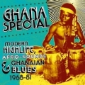 Ghana Special : Modern Highlife Afro-Sounds Ghanaian Blues 1968-1981