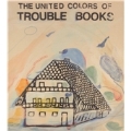 The United Colors Of Trouble Books