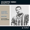Verdi: Rigoletto / Fausto Cleva, Metropolitan Opera Orchestra & Chorus, Leonard Warren, etc