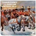 Tchaikovsky: 1812 Overture Op.49, Symphony No.4 Op.36