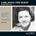 Weber: Euryanthe / Joseph Keilberth, WDR Symphony Orchestra & Chorus, Dorothea Siebert, etc