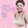 Sarah Vaughan The Collection [CCCD]