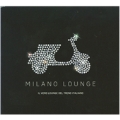 Milano Lounge [Digipak]