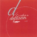 A Tribute To Deftones