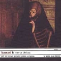 Bassani: La Morte Delusa / Galli, Tubery, La Fenice Ensemble