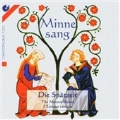 Minnesang Vol.2 - The Mature Period: Tannhauser: Ich Lobe ein Wip; Reuental: Sing ein Gulein Hun; Salzburg: Das Kchuforn, etc