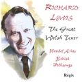 Richard Lewis - Great Welsh Tenor: Handel Arias, British Folksongs
