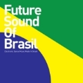 Future Sound Of Brazil