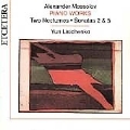 Mossolov: Piano Works - Two Nocturnes, Sonatas / Lisichenko