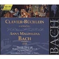 Bach: Clavier-Buechlein for Anna Magdalena Bach 1725