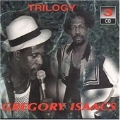 Gregory Isaacs Trilogy