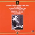 EARLY GLENN GOULD RECORDINGS:J.S.BACH:GOLDBERG VARIATIONS BWV.988/PIANO CONCERTO BWV.1052/PARTITA NO.5 BWV.829:GLENN GOULD(p)/ERNEST MACMILLAN(cond)/TORONTO SYMPHONY ORCHESTRA