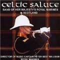 Celtic Salute:HM Royal Marines