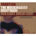 Saboteur/Mockingbird Nightmare/Red Light Green Light