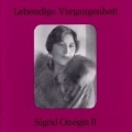 Lebendige Vergangenheit - Sigrid Onegin - Lieder Vol 2