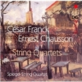 Franck: String Quartet; Chausson: String Quartet Op.35