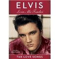 Love Me Tender : The Love Songs Of Elvis