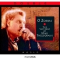 O Zorbas (The Very Best Of Mikis Theodorakis)