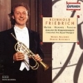 Haydn, Hummel, Puccini: Trumpet Concertos / Friedrich