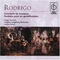 Rodrigo: Concierto de Aranjuez, Fantasia para un Gentilhombre