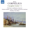 Peter Cornelius: Complete Lieder Vol.1