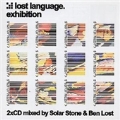 Lost Language - Exhibition (Mixed By Solar Stone & Ben Lost)