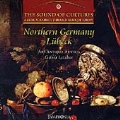 The Sound of Cultures Vol.3: Northern Germany Lubeck/ Letzbor