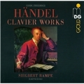 Handel: Clavier Works -Suite HWV.428, Chaconne HWV.430Anh., Sonata for a Harpsichord with Double Keys HWV.579, etc (8/11/2008) / Siegbert Rampe(cemb)