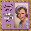 Gracie Fields Vol.1 (Sing As We Go)