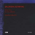 Sciarrino: Infinito Nero, etc / Ensemble Recherche