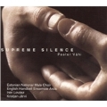 Peeter Vaehi: Supreme Silence