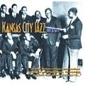 Kansas City Jazz - The 30's And 40's