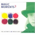 Magic Moments Vol.3