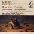 Berlioz; Honegger; Poulenc: Choral Works