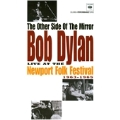 The Other Side Of The Mirror:Bob Dylan Live At The Newport Festival 1963-1965