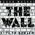 The Wall Live In Berlin : 2011 Tour Editions [DVD+2CD]