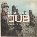The Evolution Of Dub Vol. 6