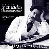 Granados: Quinteto, etc / McClure, Glinka Quartet Granados: Quinteto, etc / McClure, Glinka Quartet