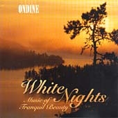 White Nights - Music of Tranquil Beauty