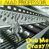 Dub Me Crazy Vol. 1 Dub Me Crazy Vol. 1