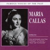 Famous Voices of the Past - Maria Callas Famous Voices of the Past - Maria Callas