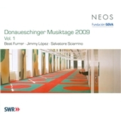 Donaueschinger Musiktage 2009 Vol.1 - S.Sciarrino, B.Furrer, J.Lopez Donaueschinger Musiktage 2009 Vol.1 - S.Sciarrino, B.Furrer, J.Lopez