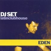 Latin Club House (Mixed By DJ Eden)